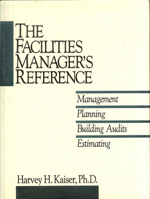 Facilities Manager'S Reference Management Planning Building Audits Estimating,Used