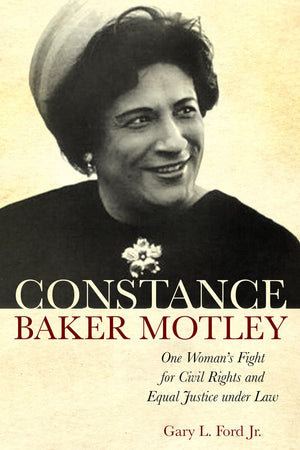 Constance Baker Motley: One Woman'S Fight For Civil Rights And Equal Justice Under Law,New