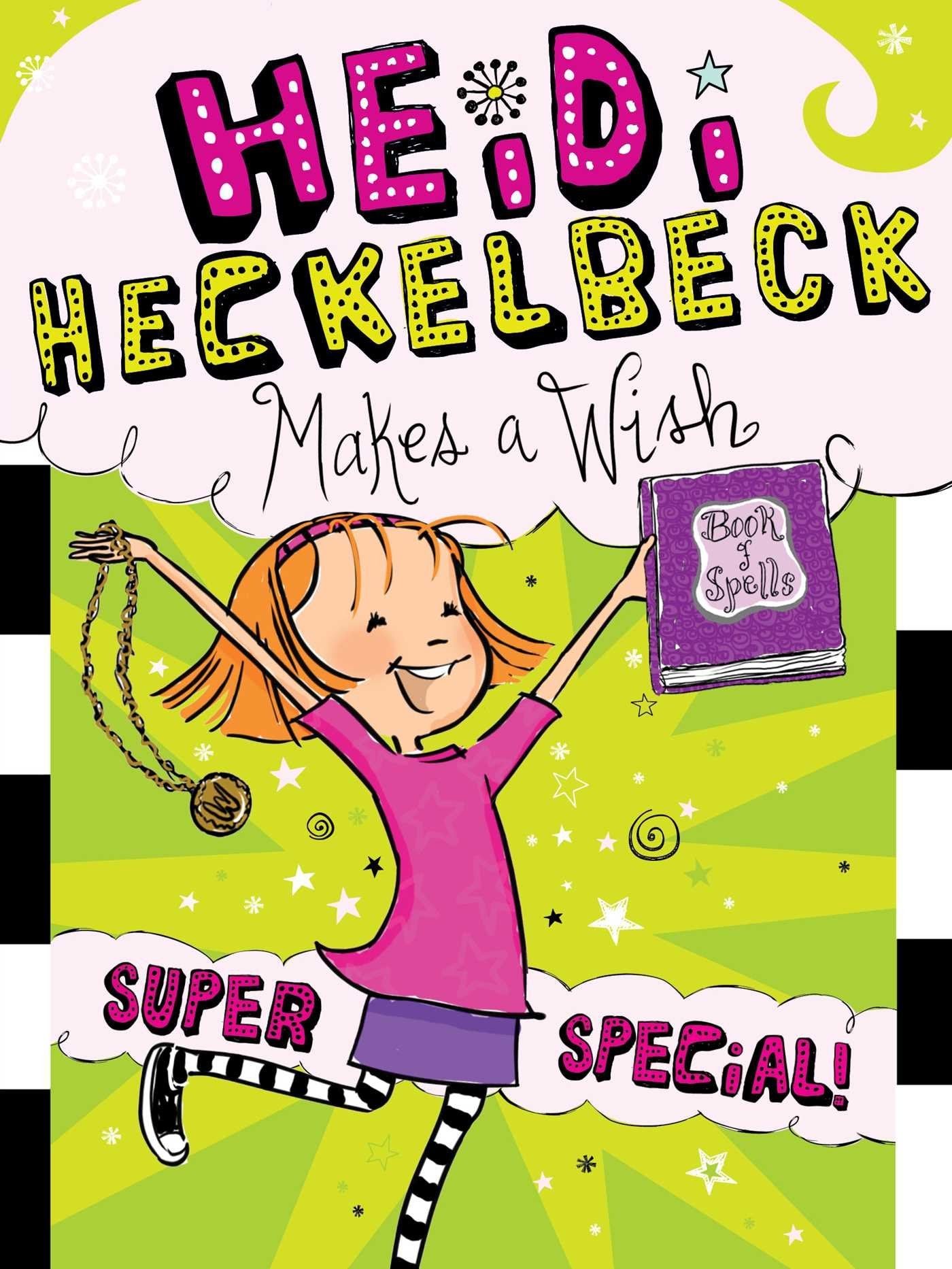 Heidi Heckelbeck Makes a Wish: Super Special! (17),New