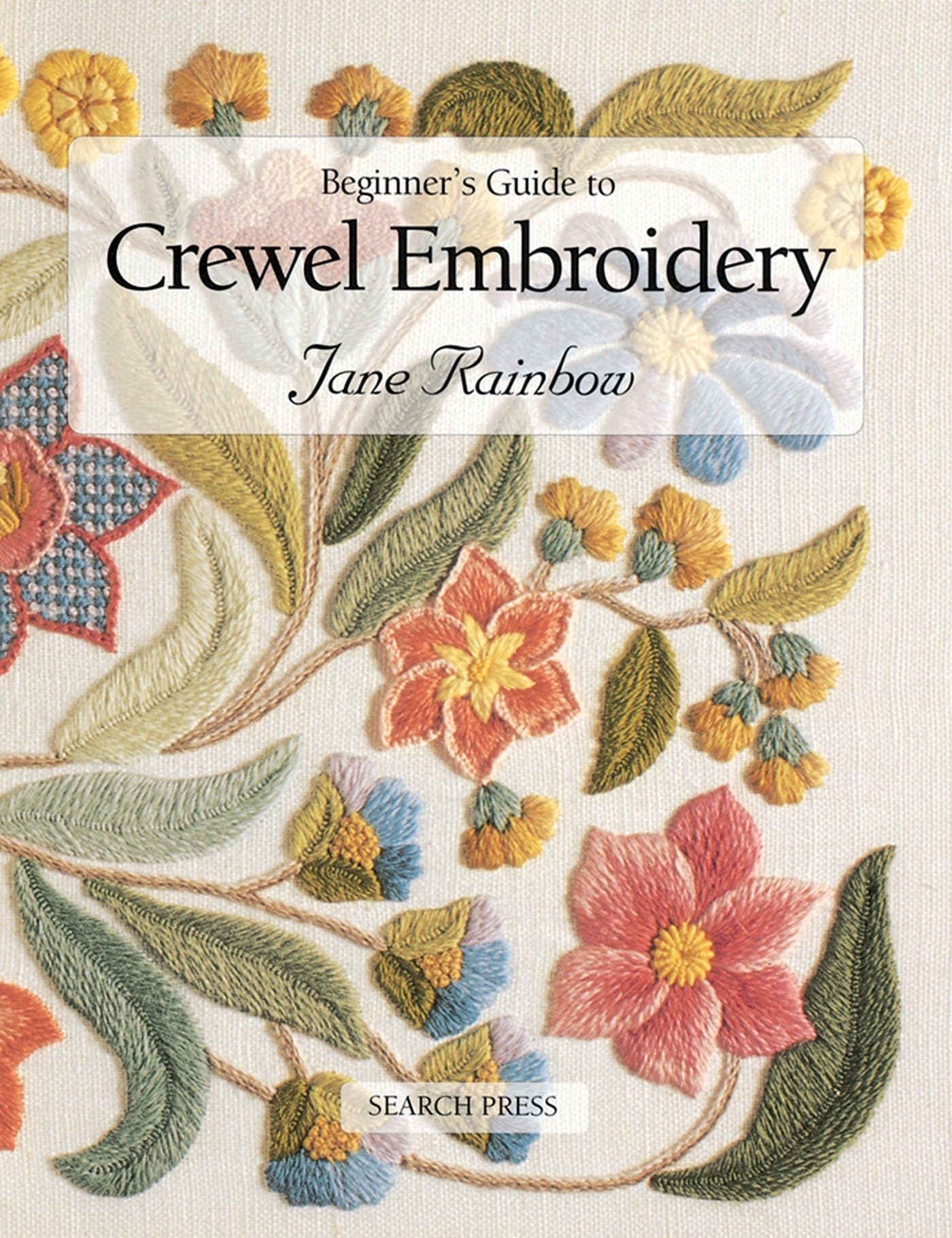 Beginner's Guide to Crewel Embroidery (Beginner's Guide to Needlecrafts),Used