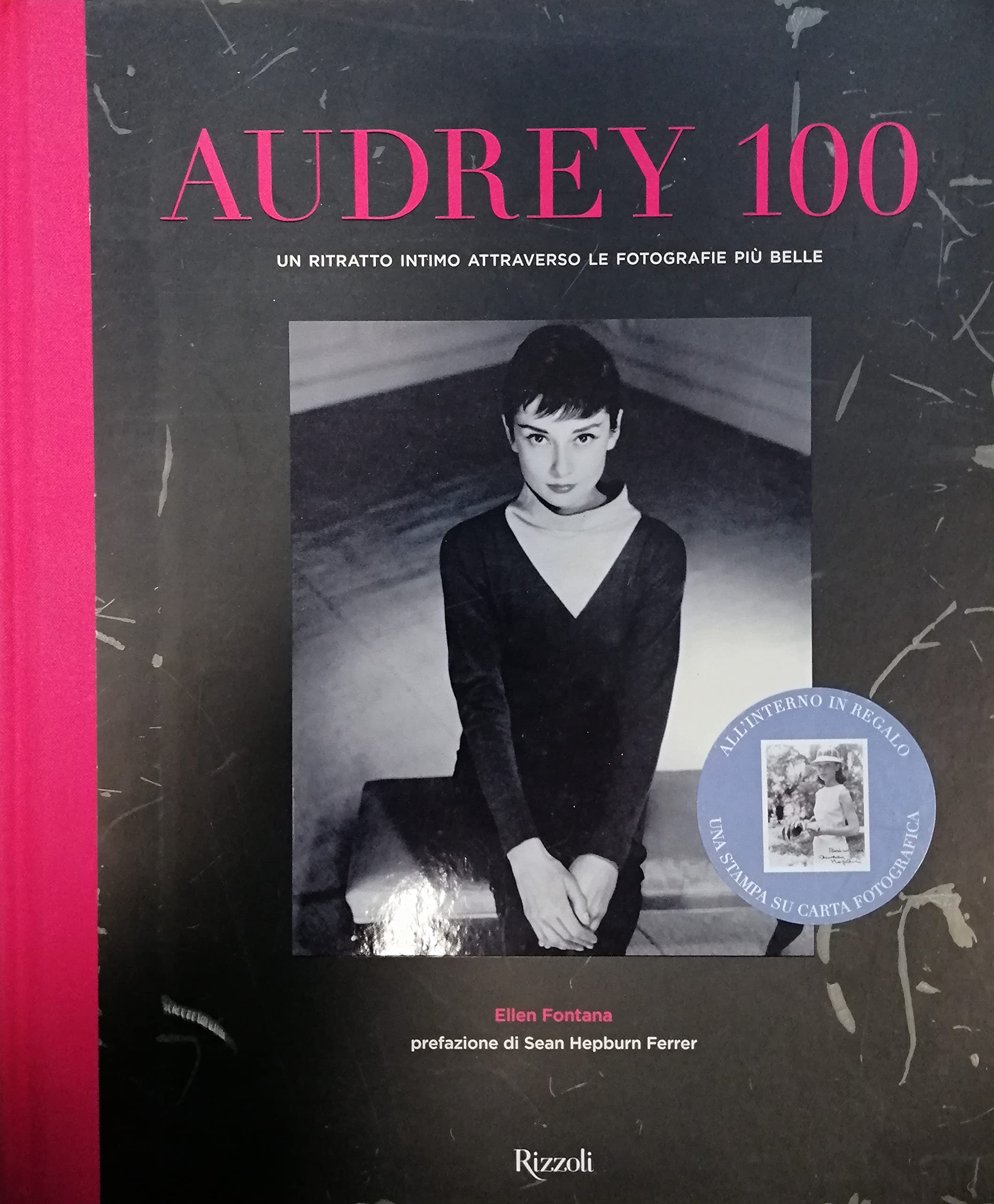 Audrey 100: A Rare and Intimate Photo Collection Selected by Audrey Hepburn's Family,Used
