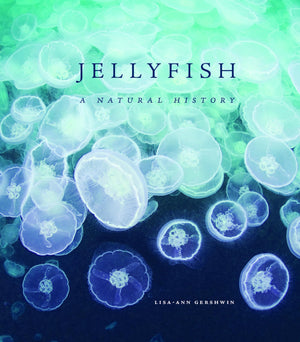 Jellyfish: A Natural History,New