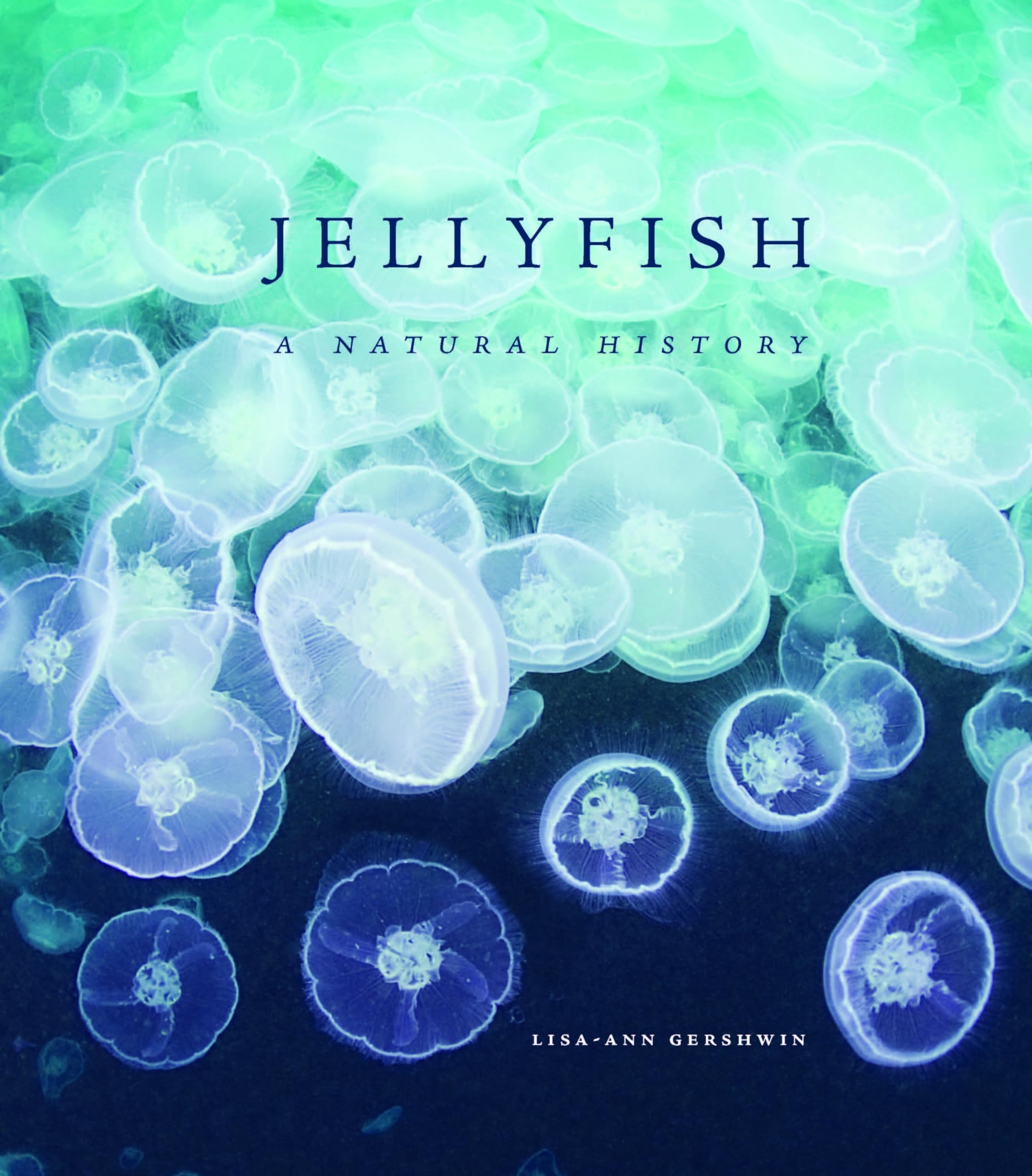 Jellyfish: A Natural History,Used