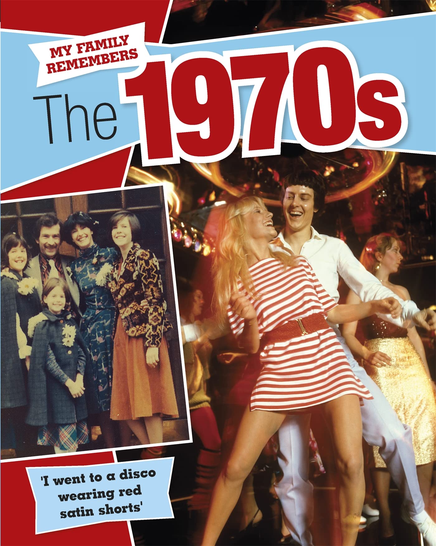 My Family Remembers: The 1970S