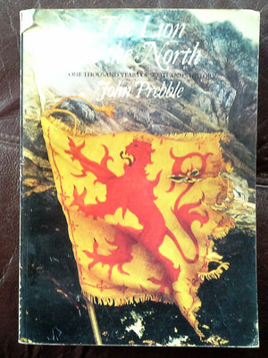Lion In the North: One Thousand Years of Scotland's History,Used