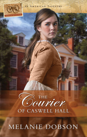 The Courier Of Caswell Hall (American Tapestries Series),New