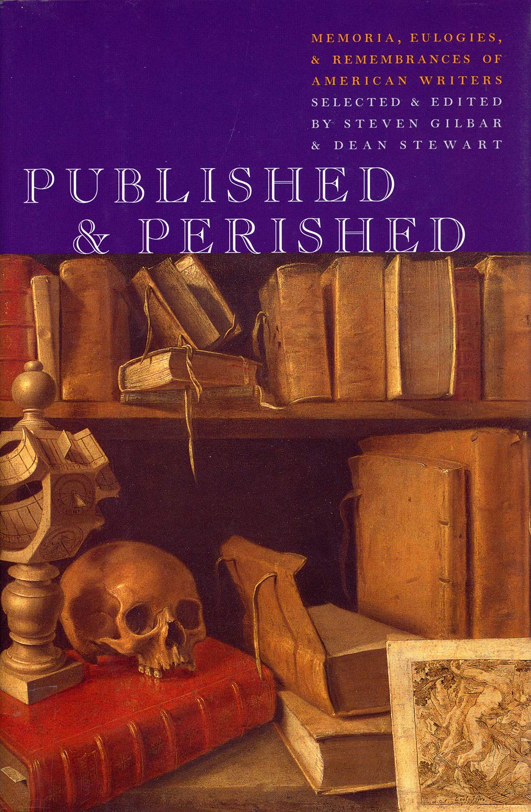 Published & Perished: Memoria, Eulogies & Remembrances of American Writers,Used