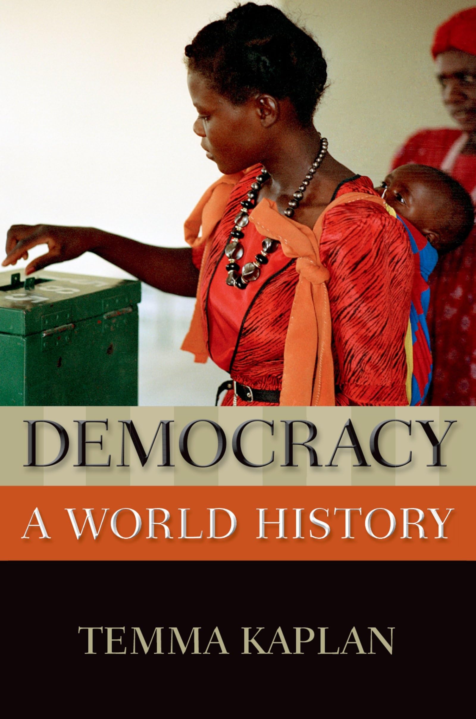 Democracy: A World History (New Oxford World History),New