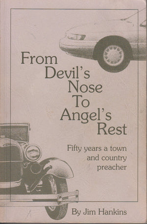 From Devil's Nose to Angel's Rest: Fifty years a town and country preacher,Used