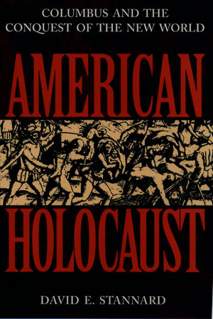 American Holocaust: The Conquest Of The New World
