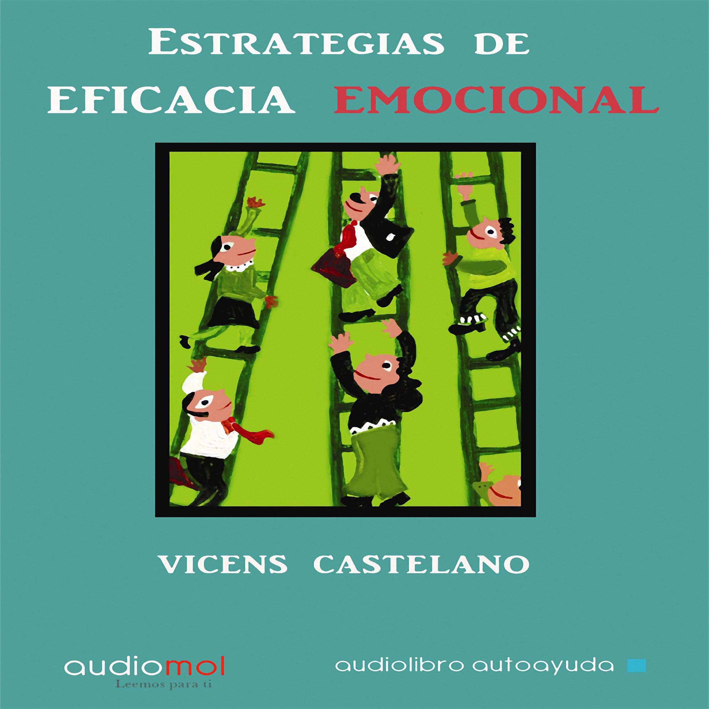 Estrategias De Eficacia Emocional/ Emotional Efficacy Strategies: Aprendiendo a Gestionar Tus Sentimientos (Spanish Edition),Used