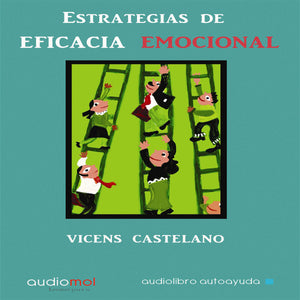Estrategias De Eficacia Emocional/ Emotional Efficacy Strategies: Aprendiendo a Gestionar Tus Sentimientos (Spanish Edition),Used
