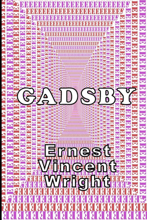 Gadsby: A Lipogram Novel,Used