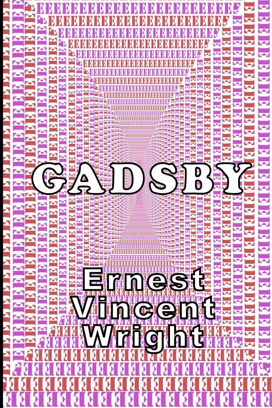 Gadsby: A Lipogram Novel,Used