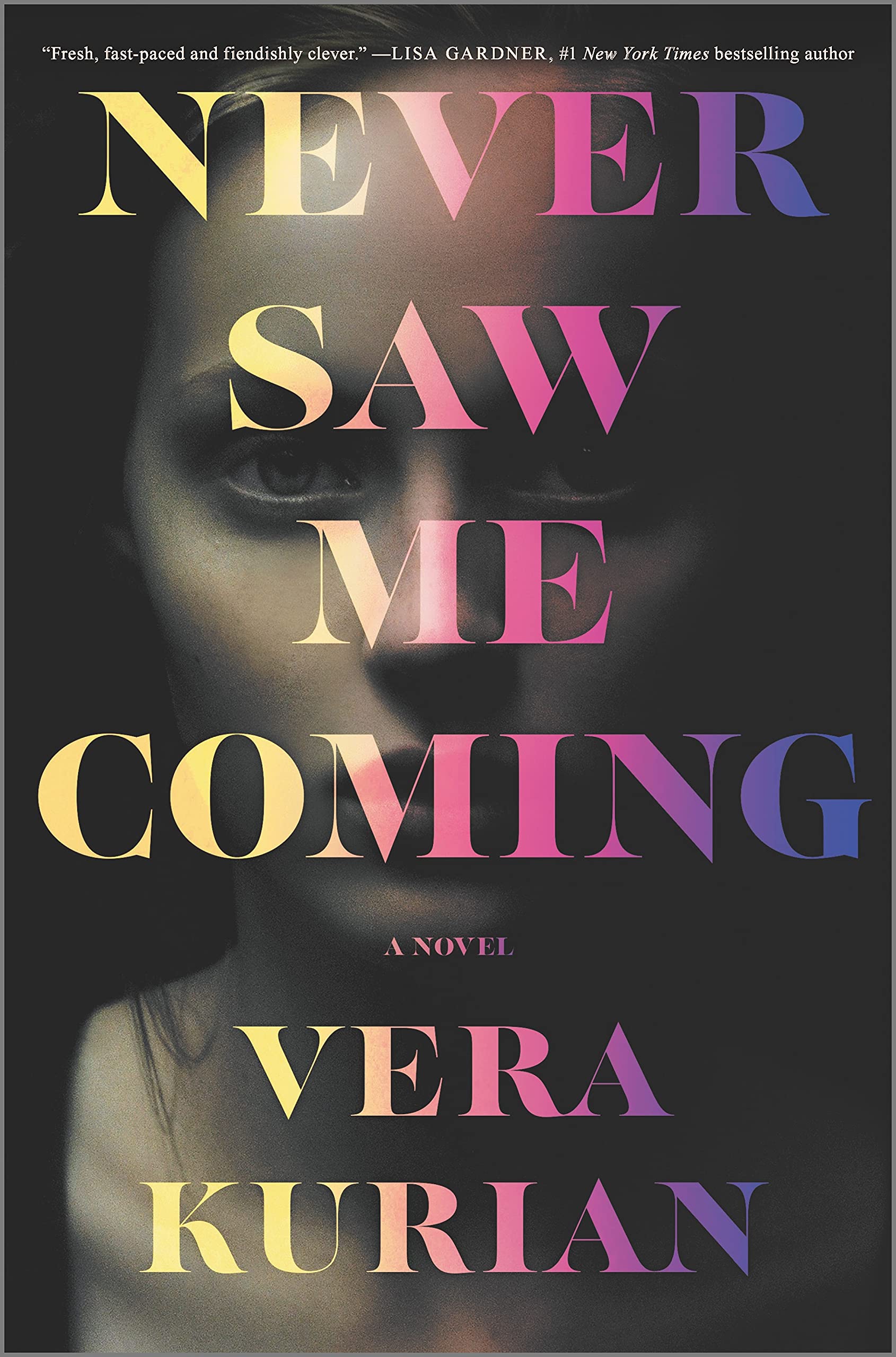 Never Saw Me Coming: A Novel-new,New