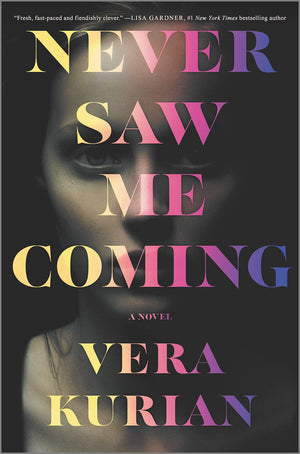 Never Saw Me Coming: A Novel-new,New