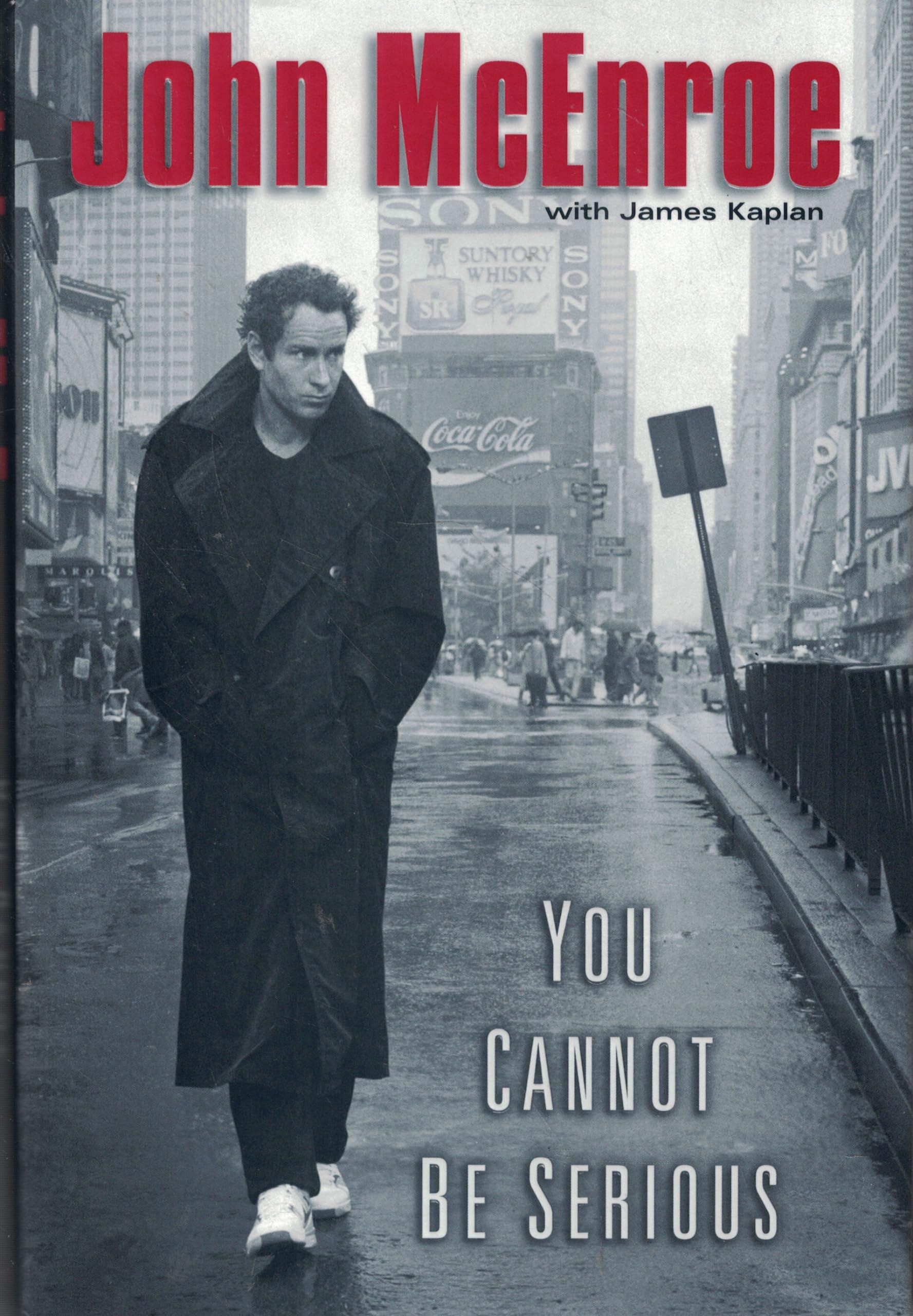 You Cannot Be Serious-used