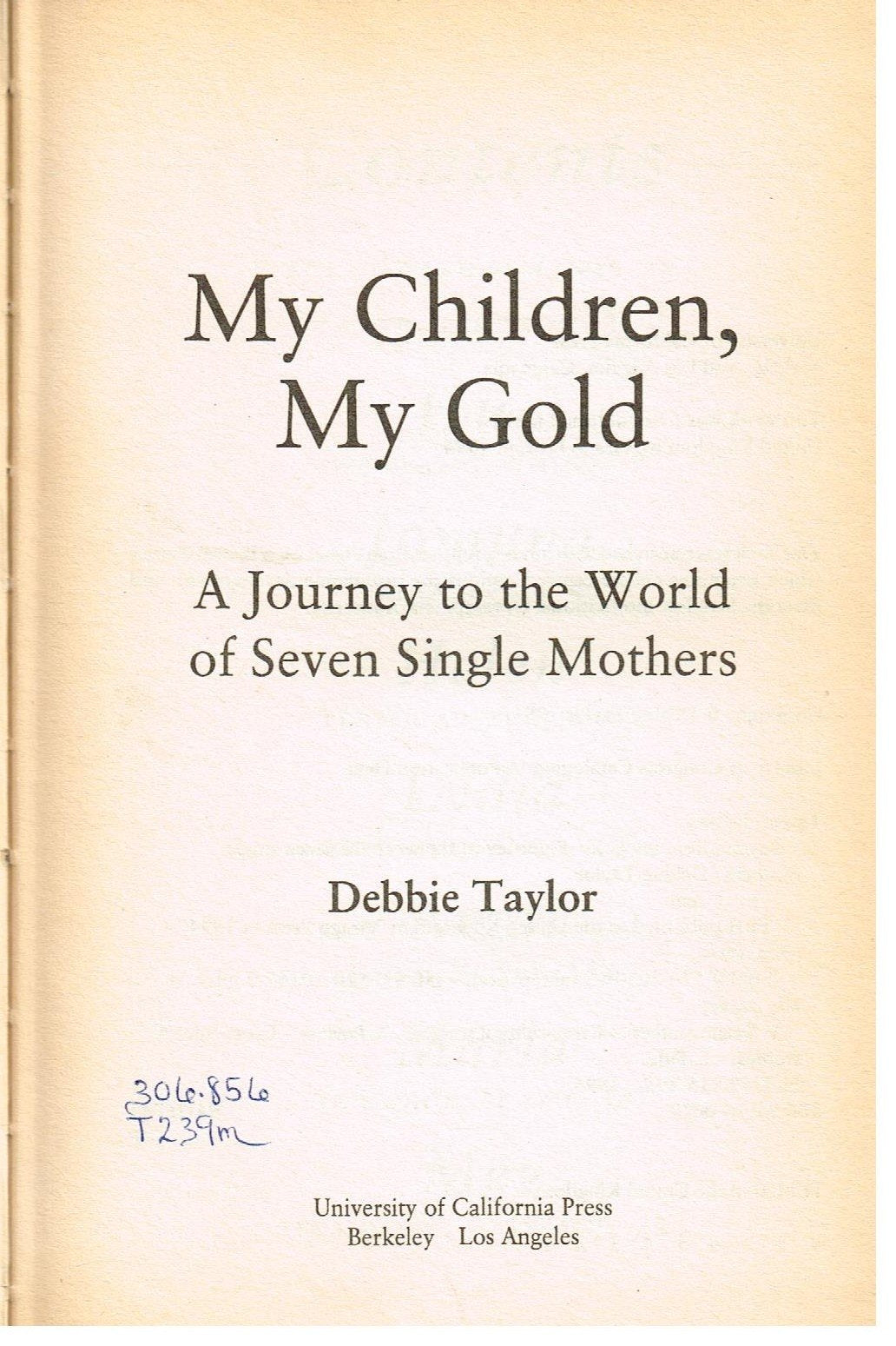 My Children, My Gold: Meetings with Women of the Fourth World,New