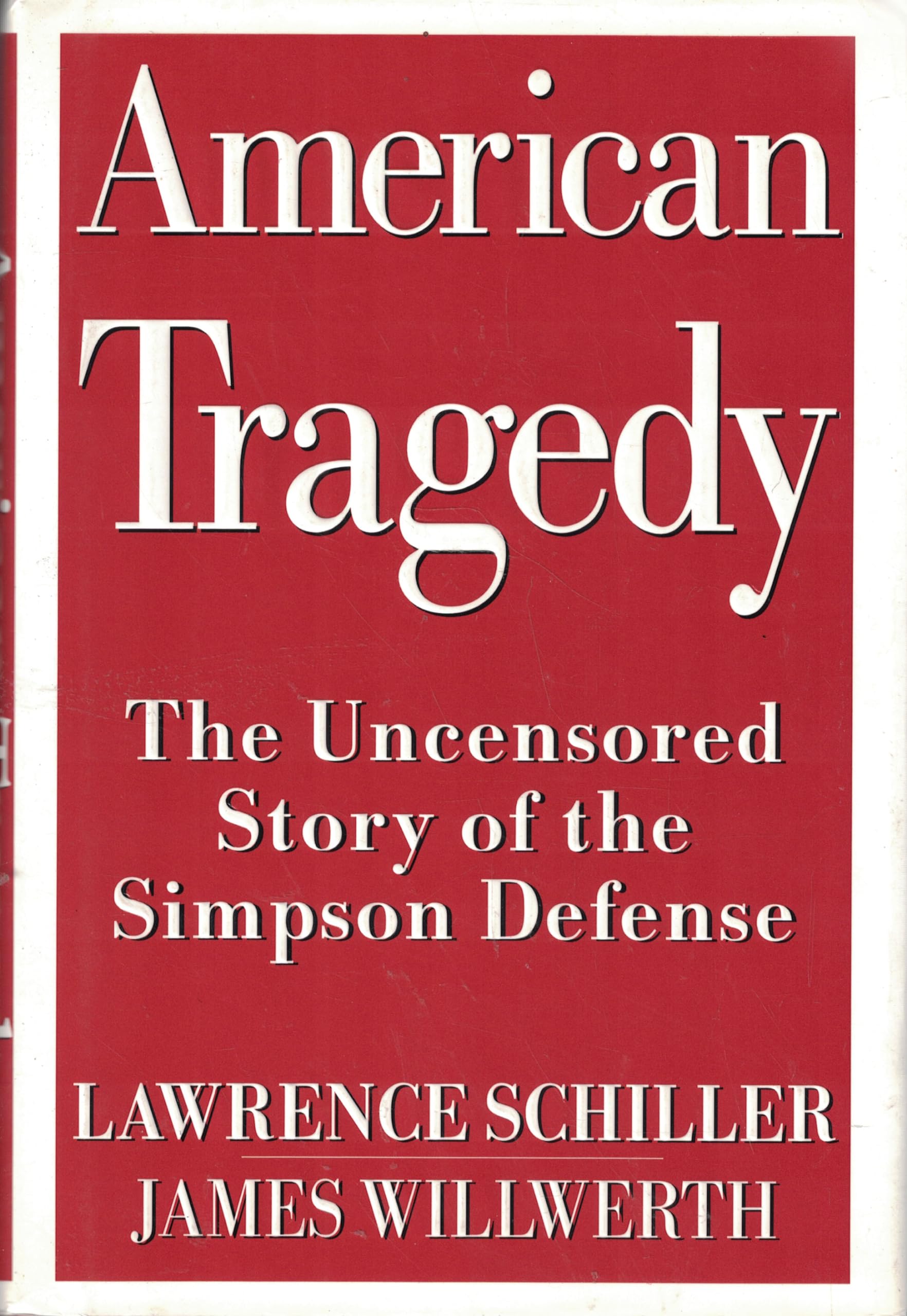American Tragedy: The Uncensored Story Of The Simpson Defense,Used