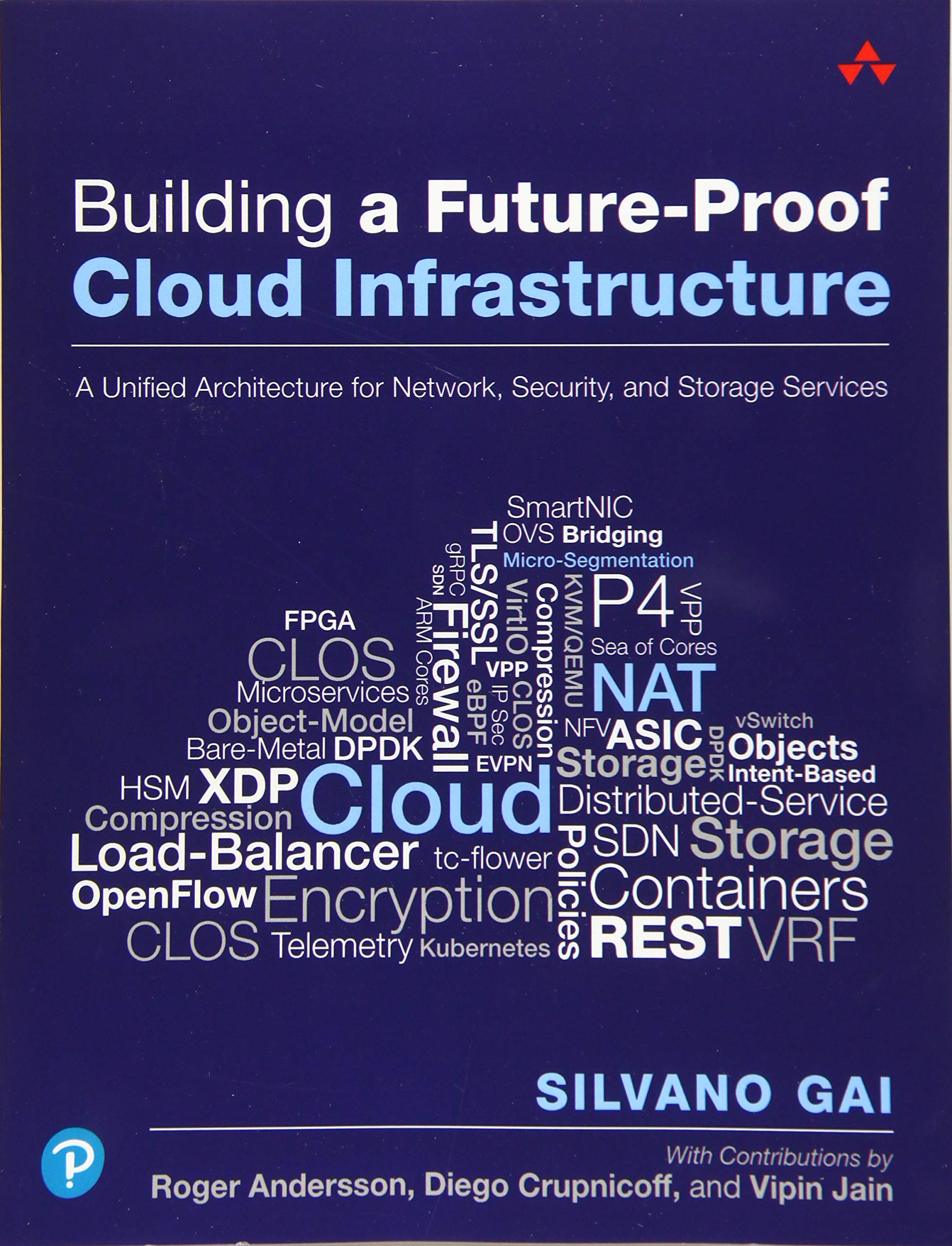 Building a FutureProof Cloud Infrastructure: A Unified Architecture for Network, Security, and Storage Services,Used