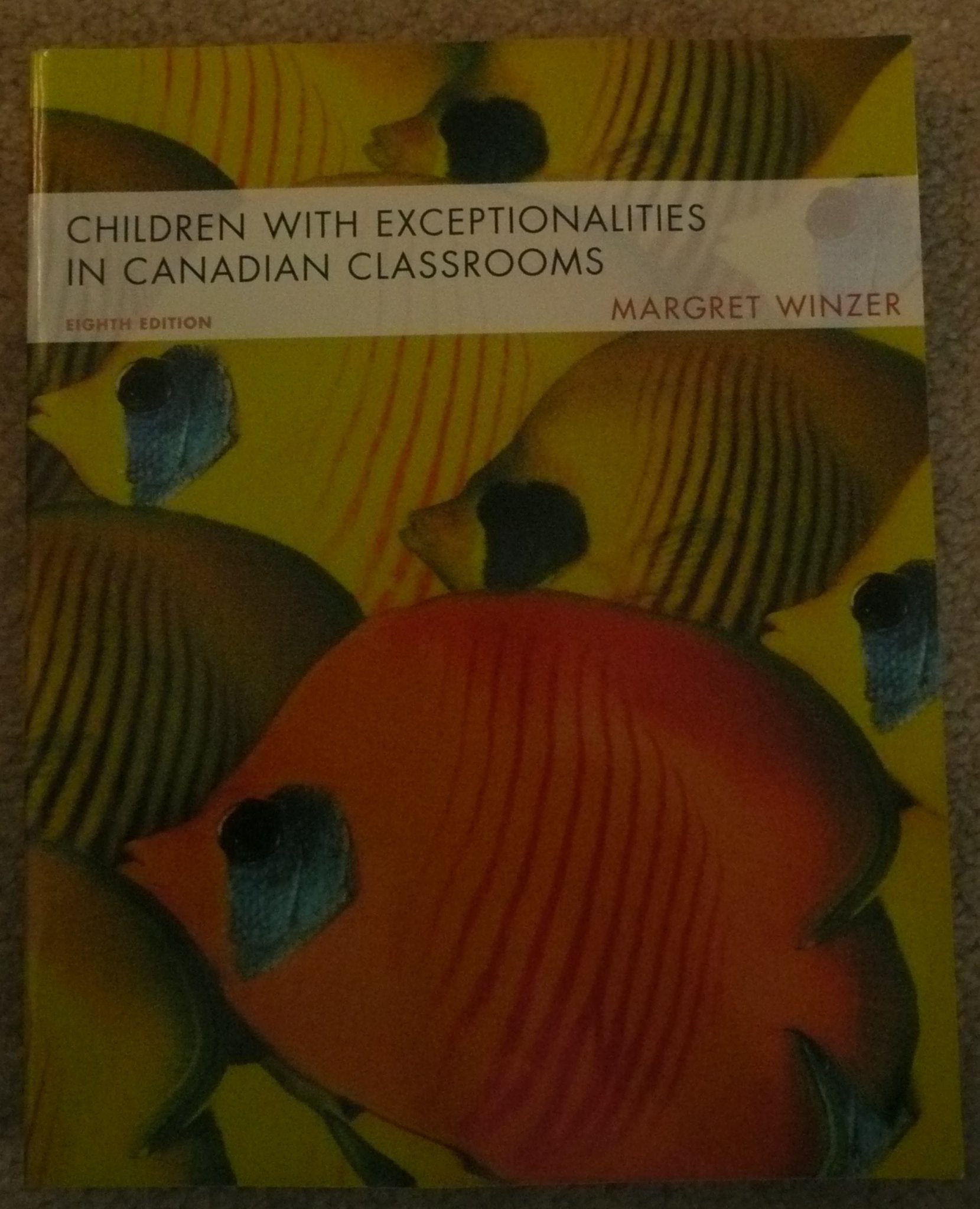 Children with Exceptionalities in Canadian Classrooms (8th Edition),Used