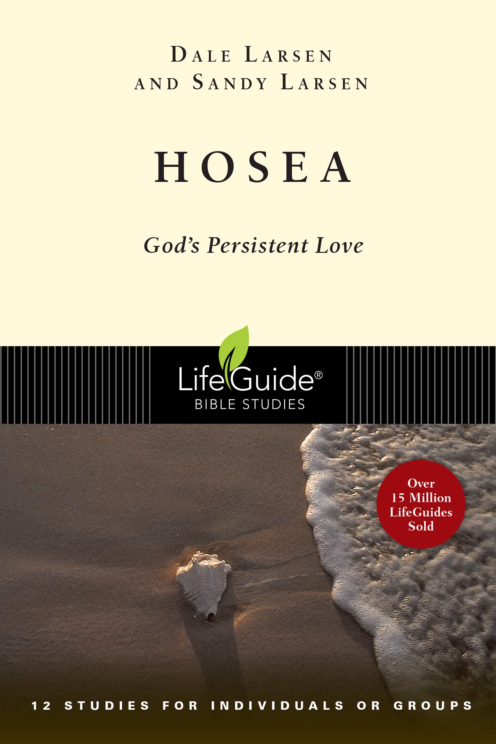 Hosea: God's Persistent Love (LifeGuide Bible Studies),Used