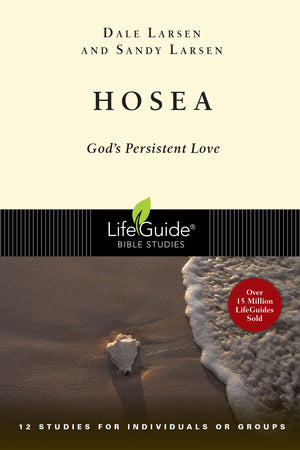 Hosea: God's Persistent Love (LifeGuide Bible Studies),Used