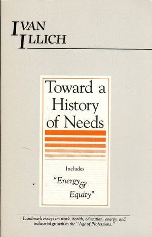 Toward a History of Needs,Used