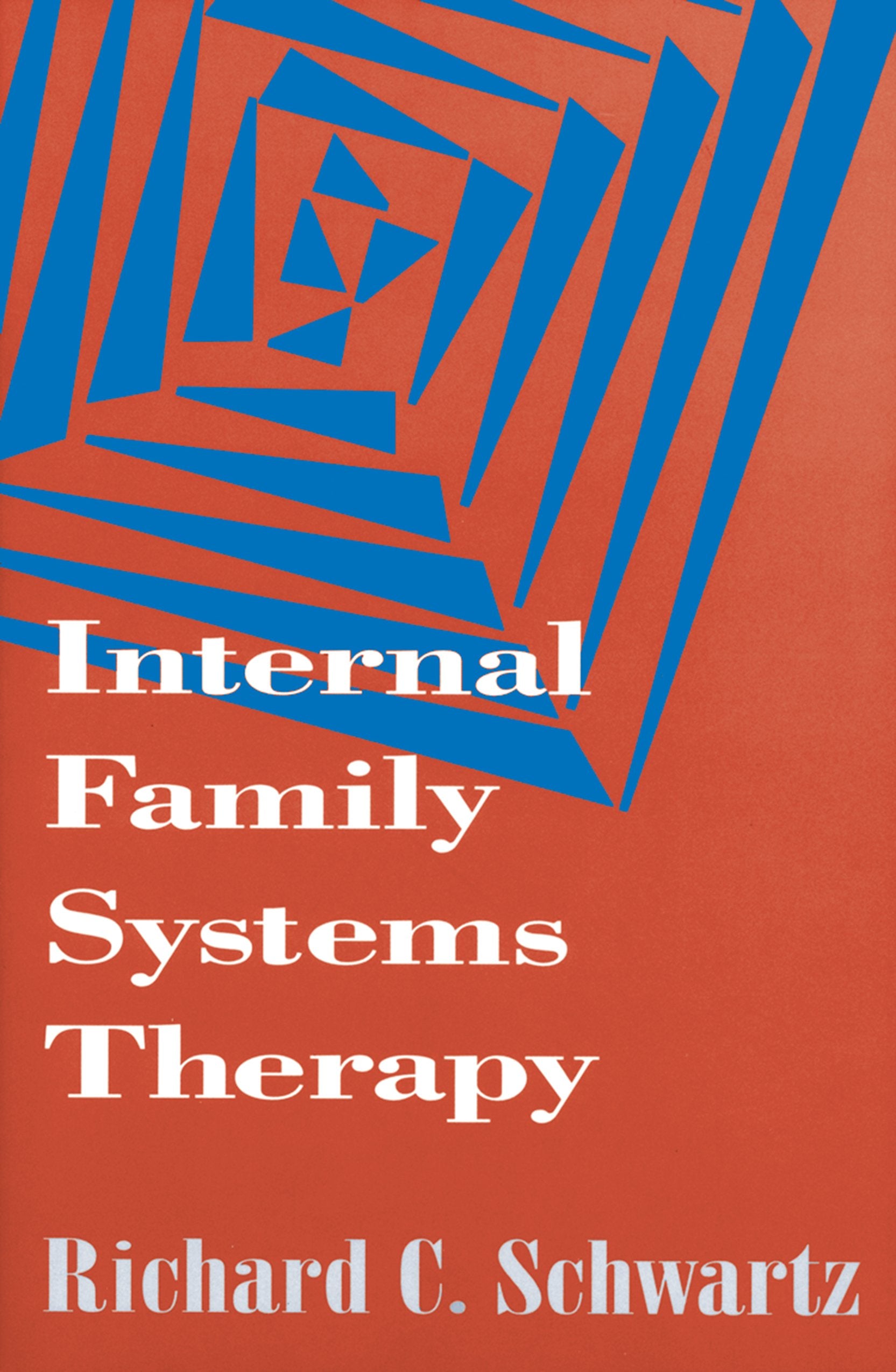 Internal Family Systems Therapy (The Guilford Family Therapy Series)