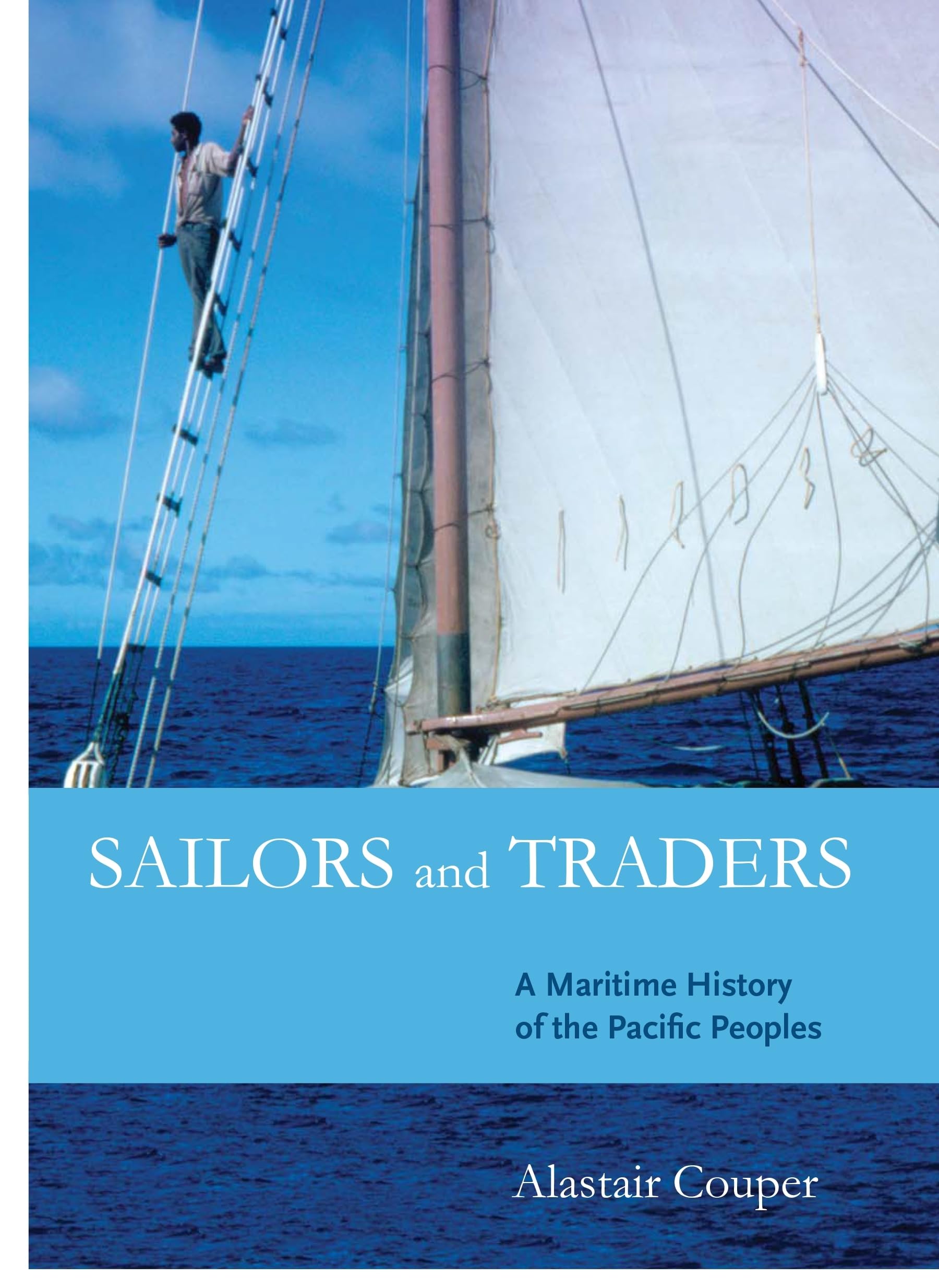 Sailors and Traders: A Maritime History of the Pacific Peoples,Used