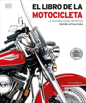 El Libro De La Motocicleta (Motorcycle) (Dk Definitive Transport Guides) (Spanish Edition)