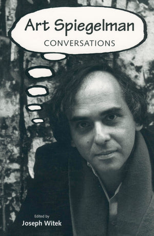 Art Spiegelman: Conversations (Conversations with Comic Artists Series),Used