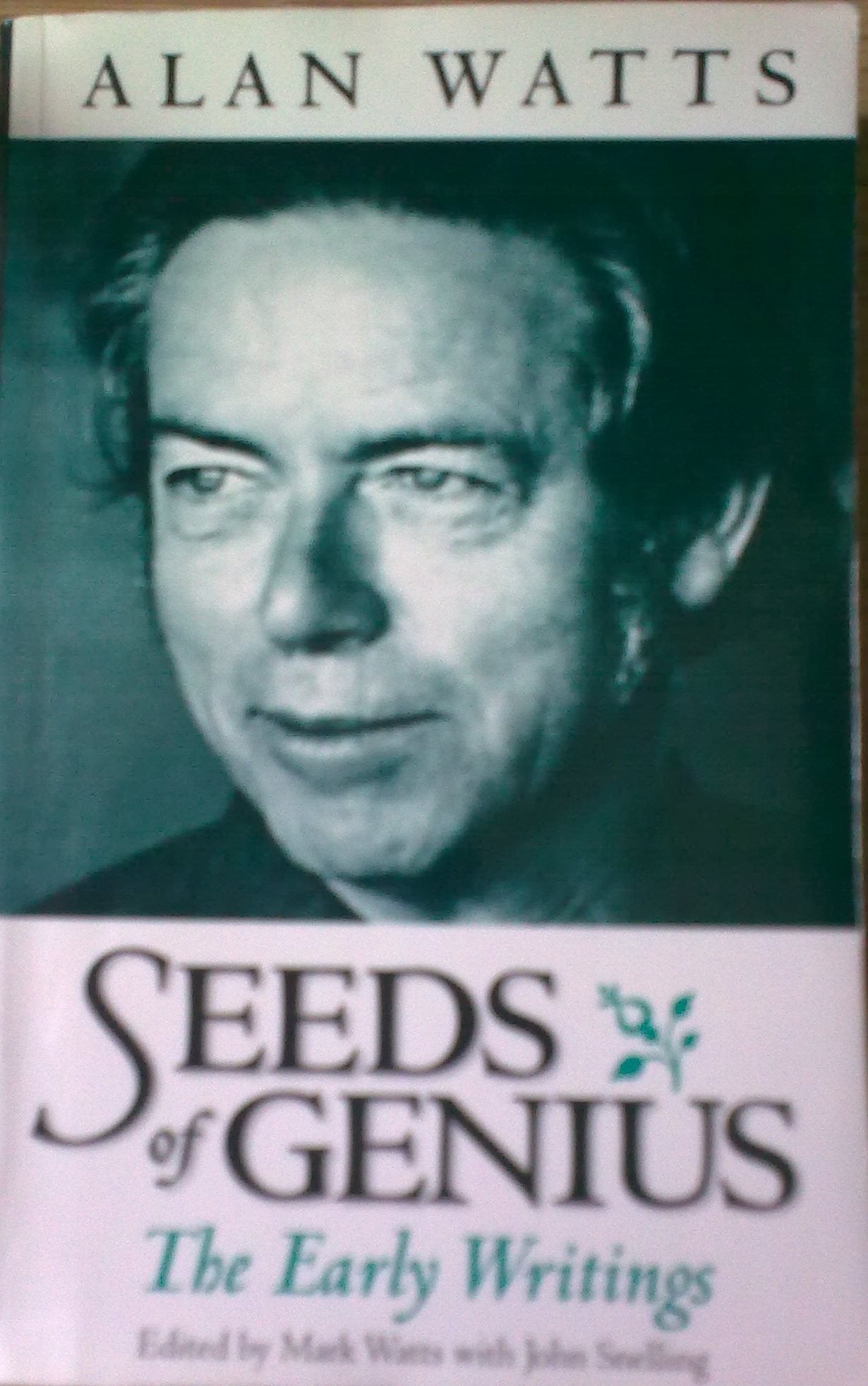 Seeds of Genius: The Early Writings of Alan Watts,Used