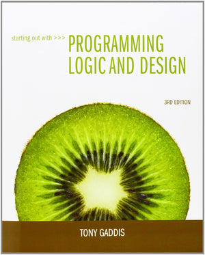 Starting Out with Programming Logic and Design (3rd Edition),Used