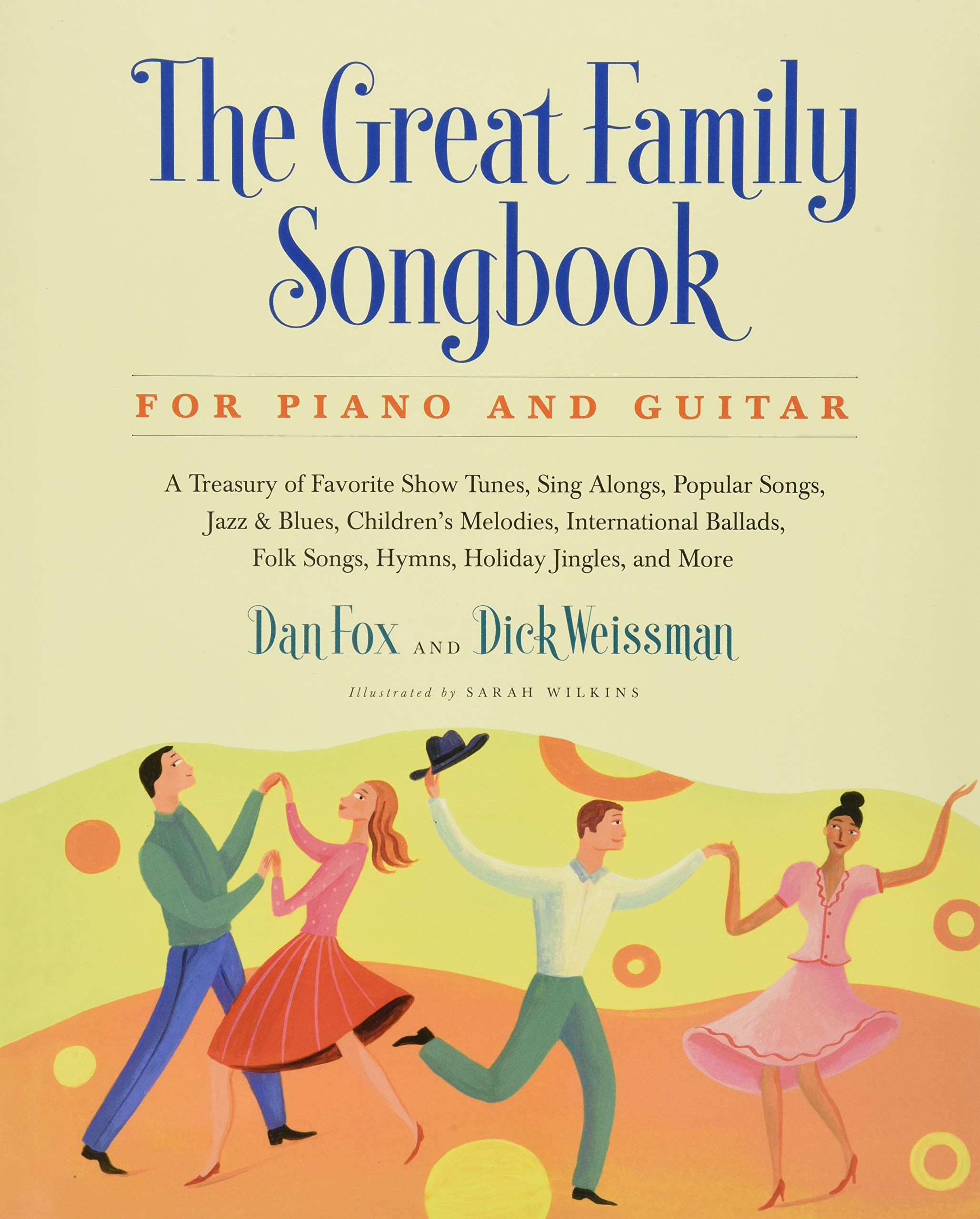 Great Family Songbook: A Treasury Of Favorite Show Tunes, Sing Alongs, Popular Songs, Jazz & Blues, Children'S Melodies, Interna