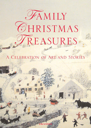 Family Christmas Treasures: A Celebration of Art and Stories,Used
