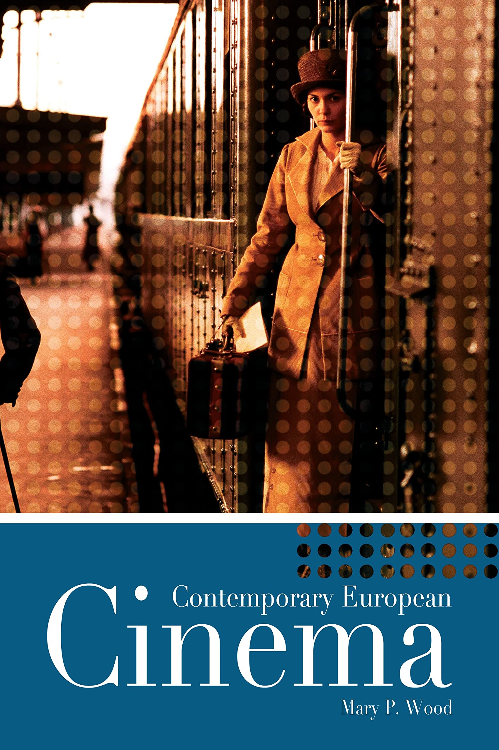 Contemporary European Cinema,New