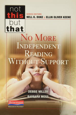 No More Independent Reading Without Support (Not This, but That),Used