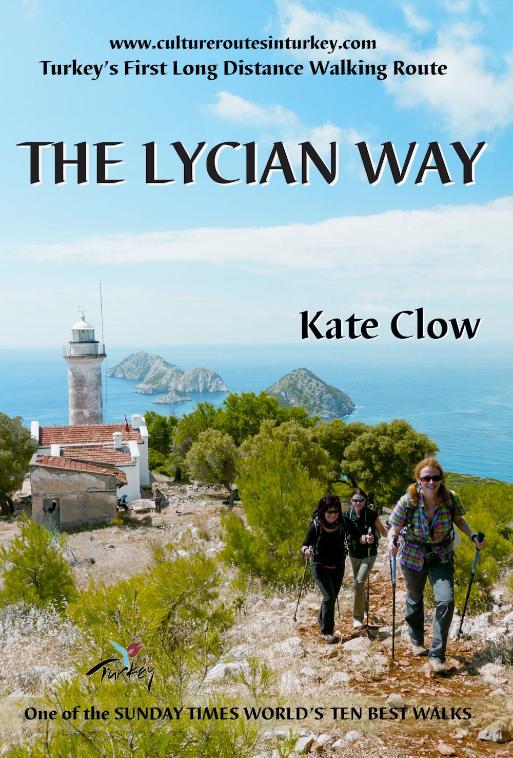 The Lycian Way: Turkey'S First Long Distance Walking Route By Clow, Kate (2014) Paperback,Used