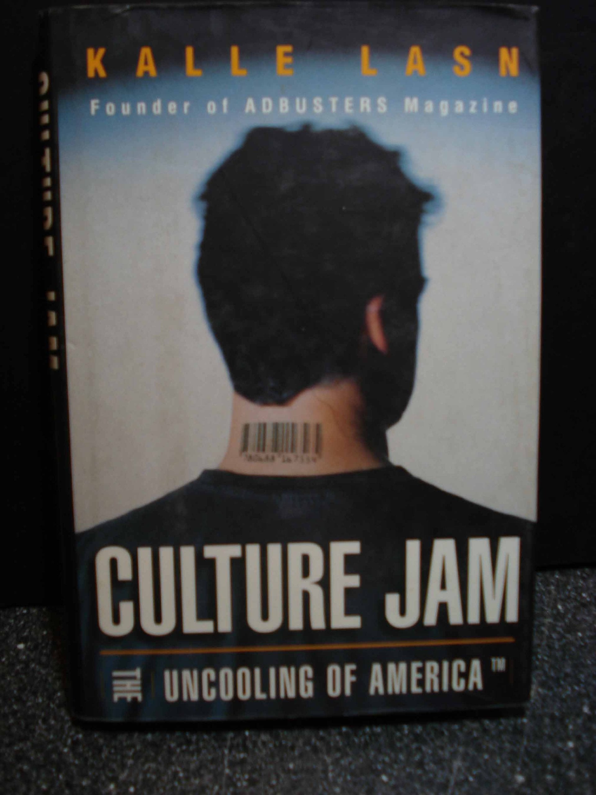 Culture Jam: The Uncooling Of America,Used