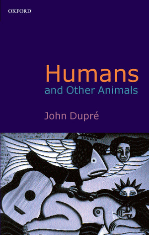 Humans and Other Animals,New