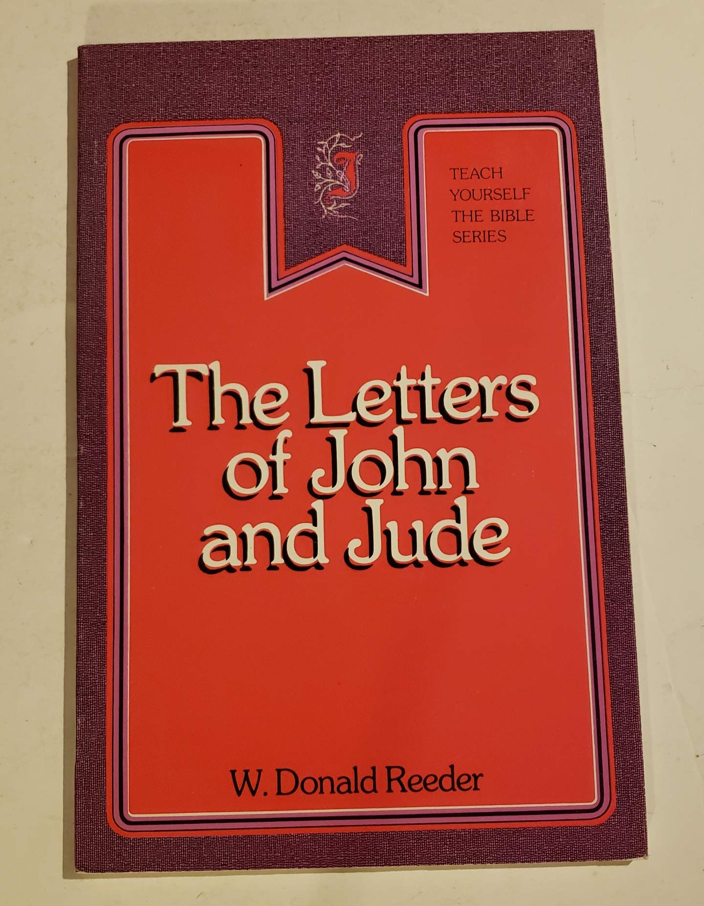 The Letters Of John And Jude (Teach Yourself The Bible Series),Used