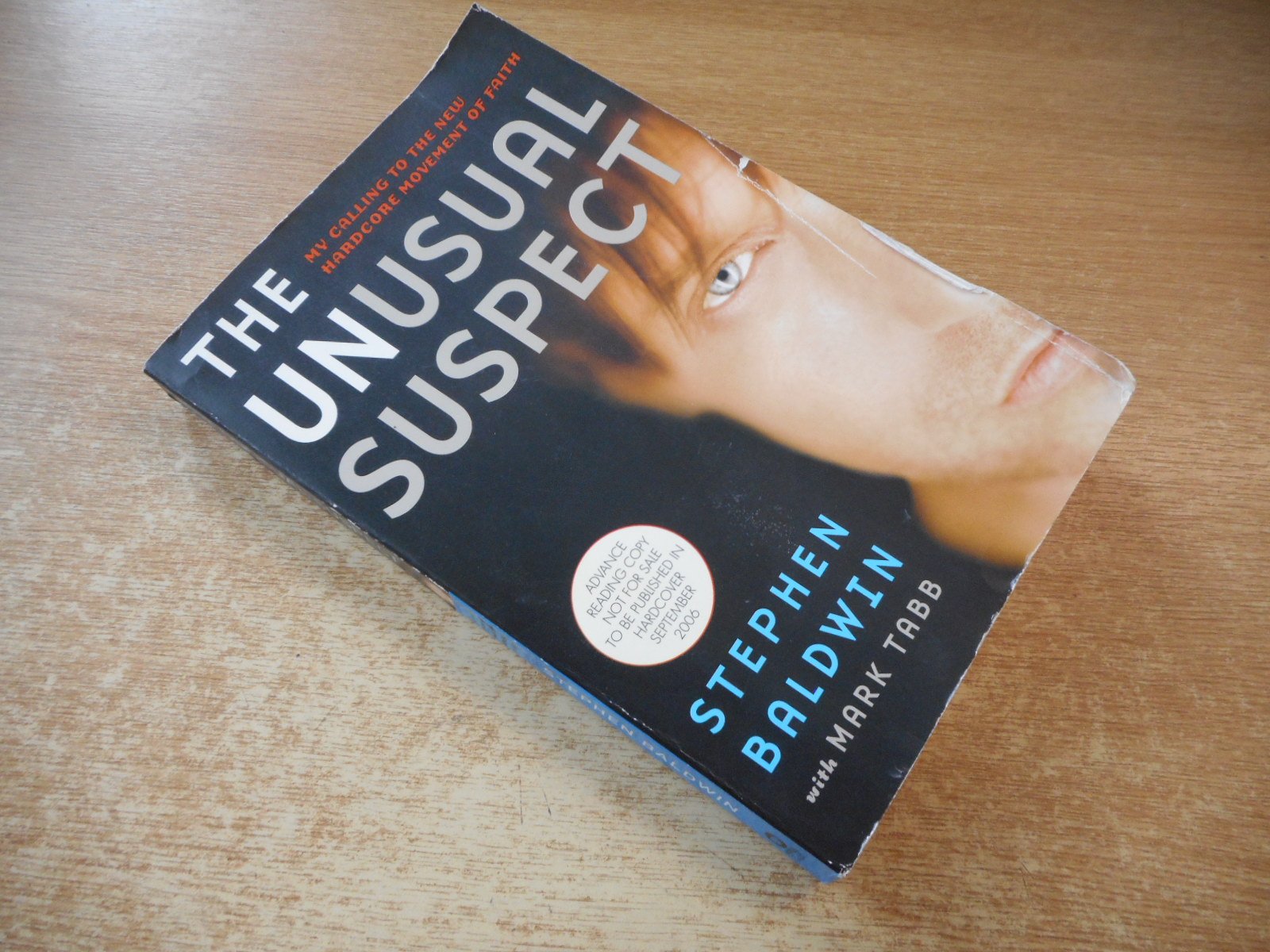 The Unusual Suspect: My Calling To The New Hardcore Movement Of Faith-new
