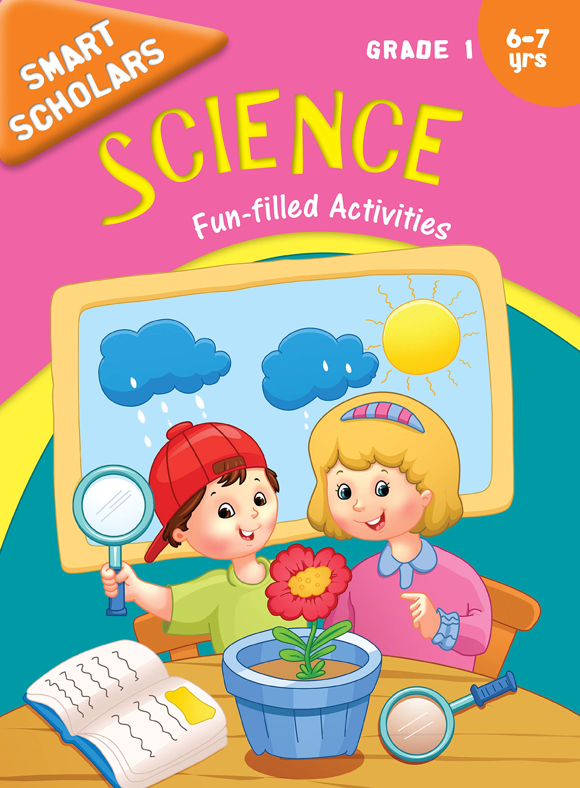 Science Fun-Filled Activity Book For Kids Grade 1: Smar Schoolars | Science For Early Learners | Childrens Skill Build | Hands-On Learning ; 6+ Ages