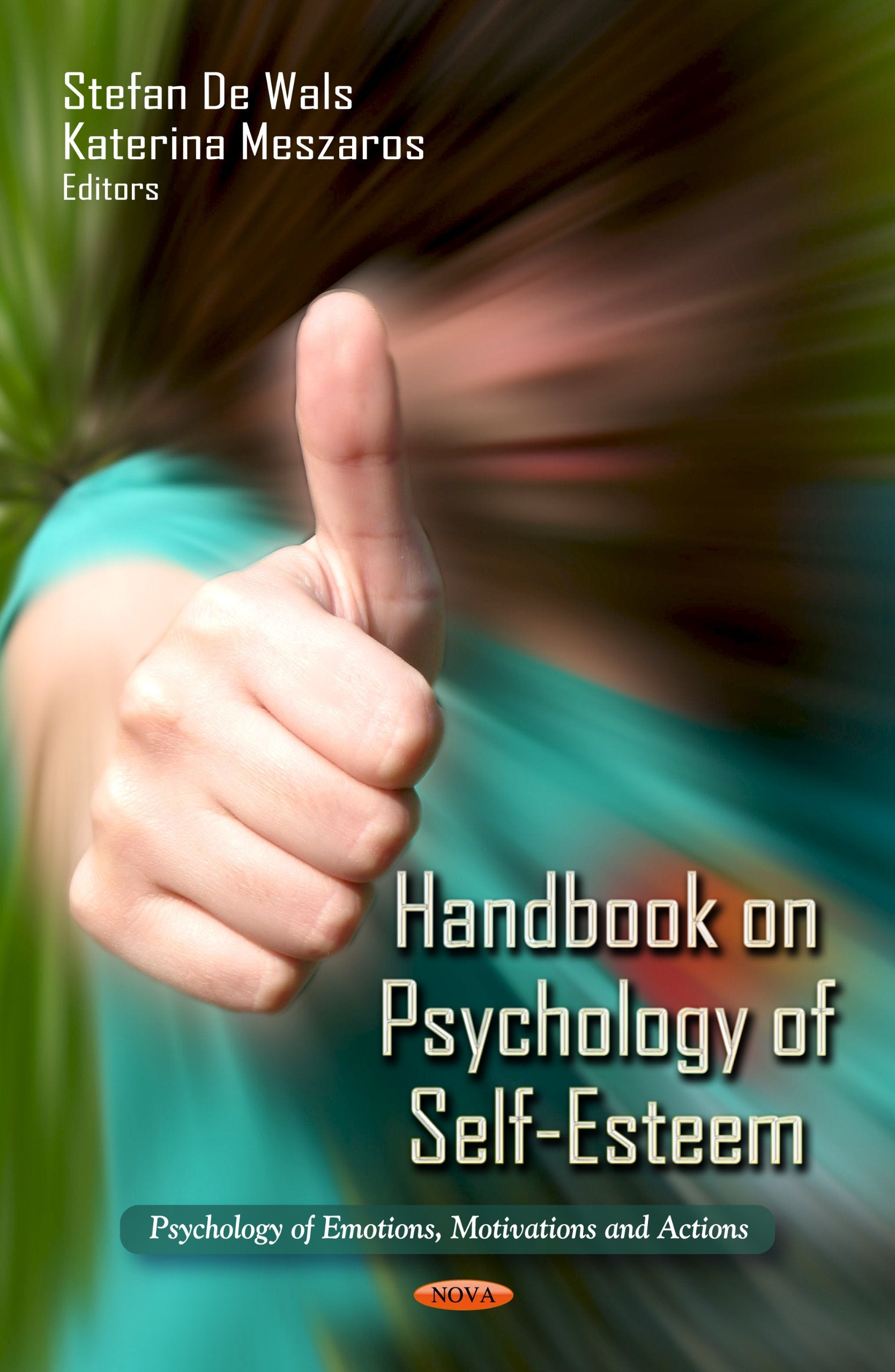Handbook on Psychology of SelfEsteem (Psychology of Emotions, Motivatioins and Action),Used