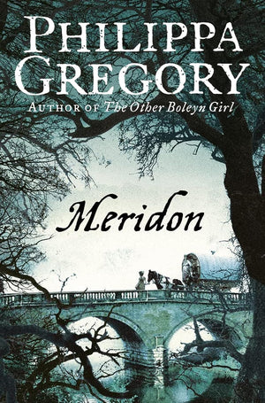Meridon (The Wideacre Trilogy, Book 3) (The Wideacre Trilogy),Used