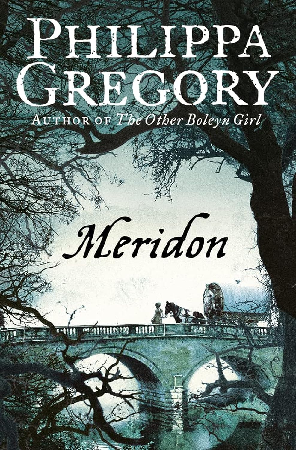 Meridon (The Wideacre Trilogy, Book 3) (The Wideacre Trilogy),Used