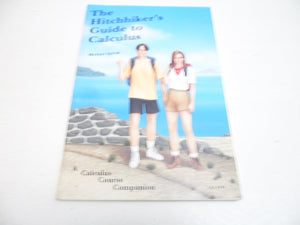 Hitchhikers Guide To Calculus: A Calculus Course Companion,New