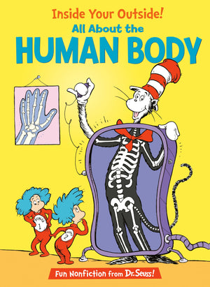 Inside Your Outside! All About The Human Body (The Cat In The Hat'S Learning Library)