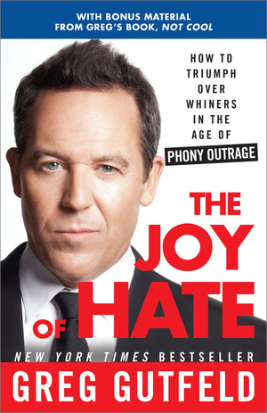 The Joy of Hate: How to Triumph over Whiners in the Age of Phony Outrage,Used